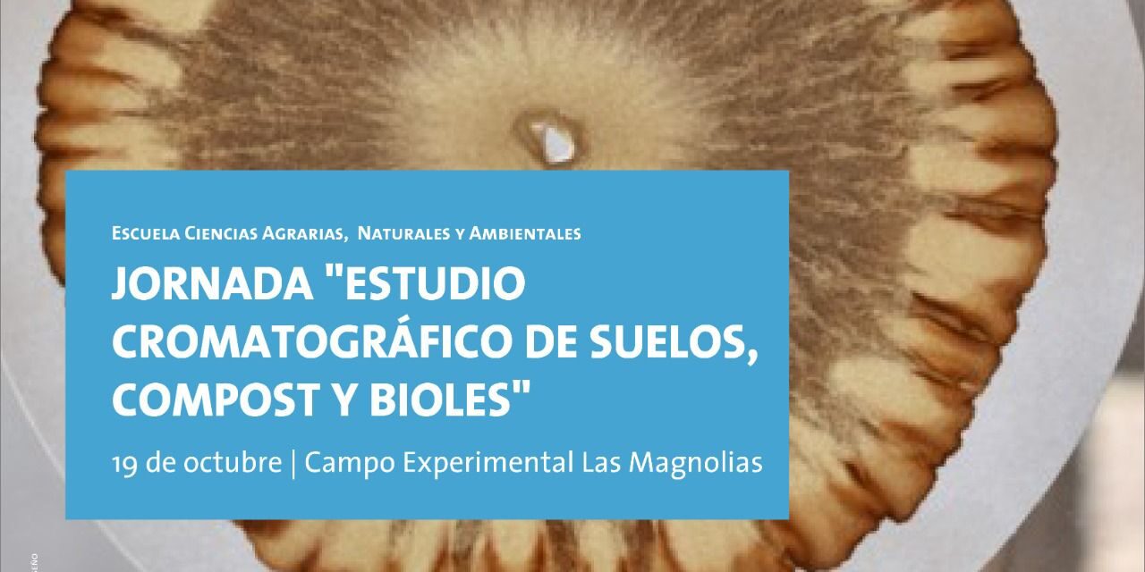 Explorando la Agroecología: Jornada de Estudio Cromatográfico de suelos, compost y bioles