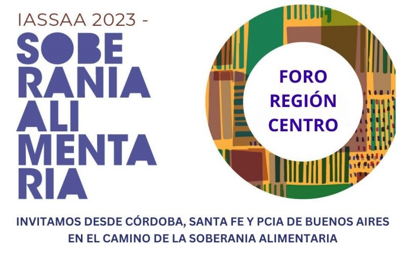 2° Foro Regional Centro: Hacia una Soberanía Alimentaria y Agroecología más fuerte