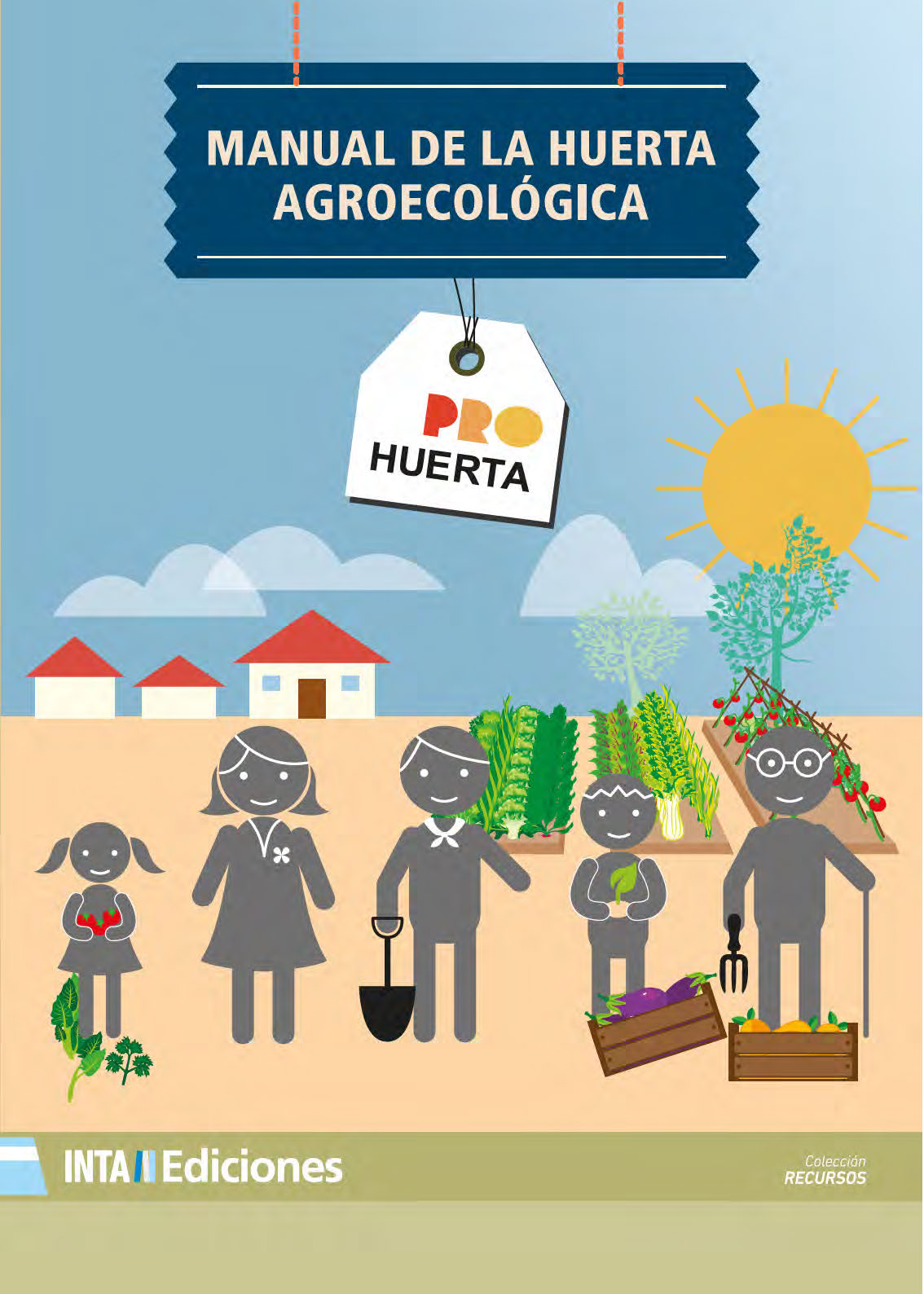 Manual de Huerta Agroecológica / ProHuerta / INTA Ediciones