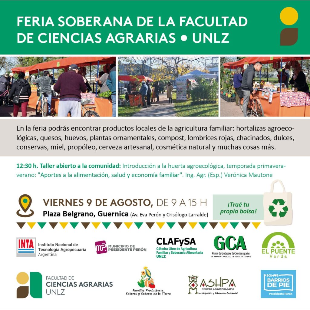 Flyer de la Feria Soberana organizada por la Facultad de Ciencias Agrarias de la UNLZ, que tendrá lugar el viernes 9 de agosto en la Plaza Belgrano de Guernica, con productos locales y un taller de huerta agroecológica a cargo de la Ing. Agr. Verónica Mautone.